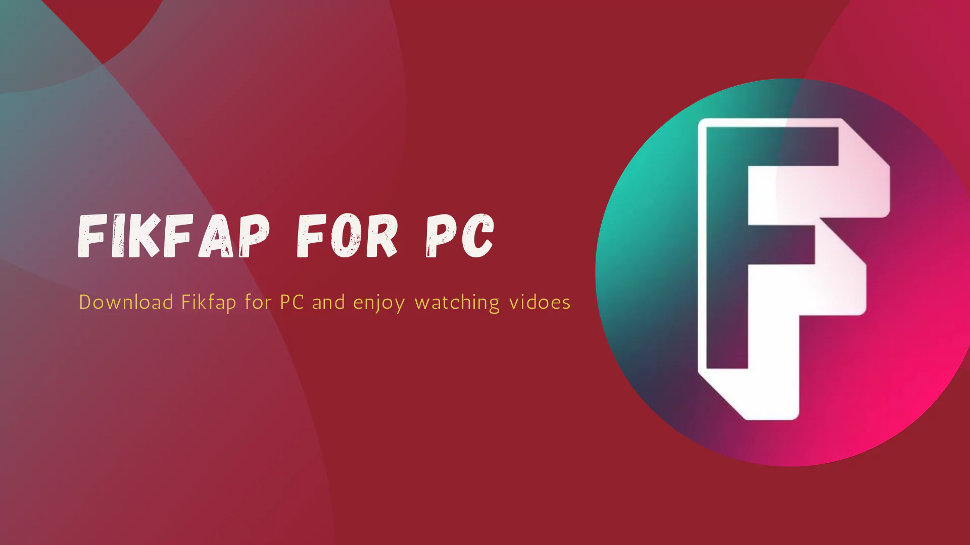 FikFap For PC Download Official v3.2 (January 2025)